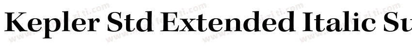Kepler Std Extended Italic Subhead字体转换